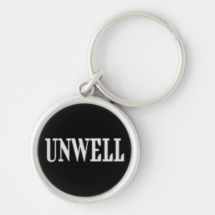 UNWELL Funny Cute Teen Nerd Geek Keychain