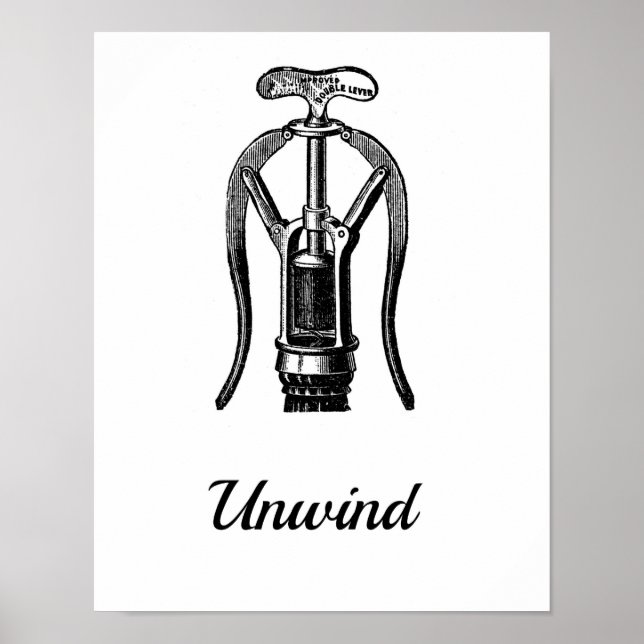Unwind Wine Corkscrew Art Print (Front)