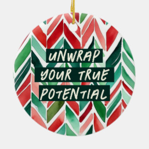 Unwrap Your True Potential Christmas Ceramic Ornament
