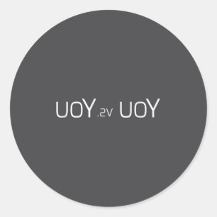 Uoy Sv Uoy Motivational Quote Classic Round Sticker