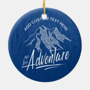 Up For Adventure Mountains White ID358 Ceramic Ornament