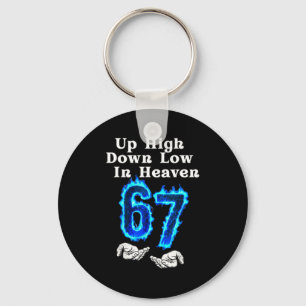 Up High Down Low In Heaven 67 Meme 6 7 Hands Six S Keychain