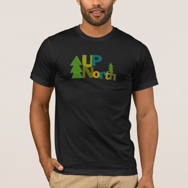 Up North T-Shirt - Customized (Front)
