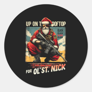 Up On The Rooftop Click Click Click Xmas Christmas Classic Round Sticker