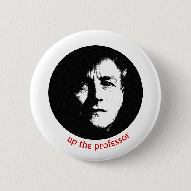 Up The Professor 2 Inch Round Button (Front)