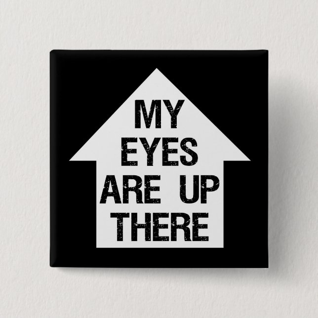 Up There - square button (Front)