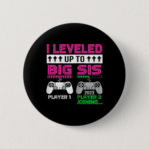 Up To Big Sister Est 2023 Promoted To Big Sis 2023 2 Inch Round Button