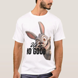 Up To No Good T-Shirt