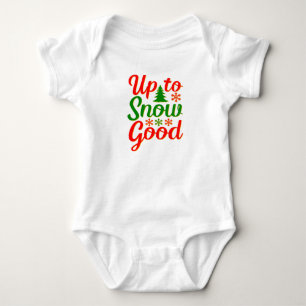 Up to Snow Good Funny Christmas Red Green Baby Bodysuit