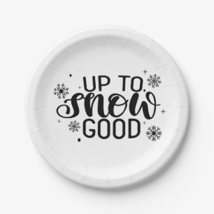 Up to Snow Good Funny Christmas Winter Snowflake Paper Plate
