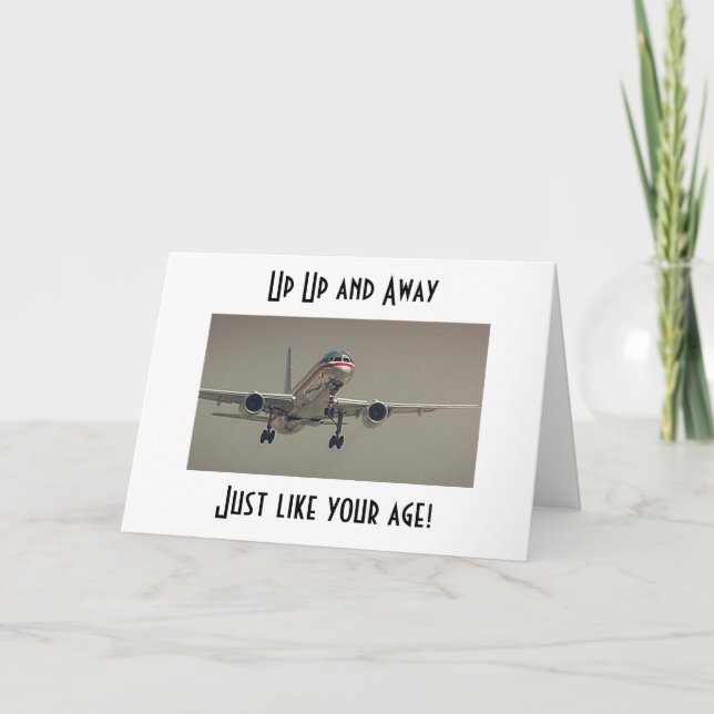 UP UP AND AWAY-JUST LIKE YOUR AGE CARD (Front)