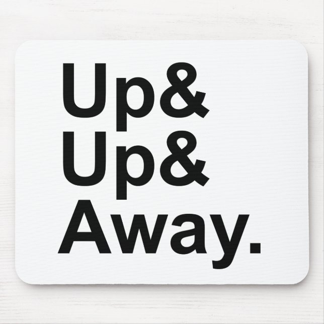 Up Up & Away | Flying Motivation Expression Mouse Pad (Front)