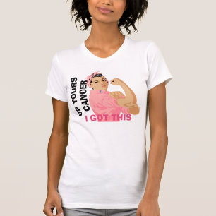 Up Yours Cancer I Got This Breast Cancer Awareness T-Shirt