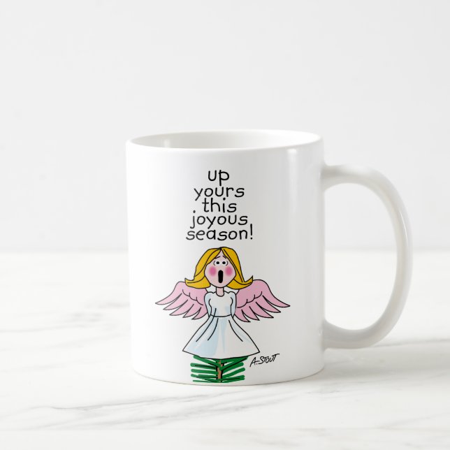 Up Yours This Joyous Season -!  Coffee Mug (Right)