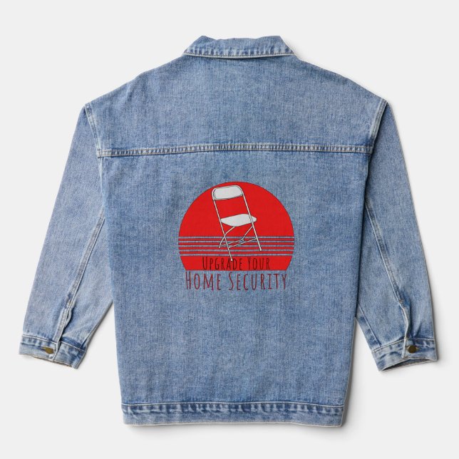 Upgrade Your Home Security Denim Jacket (Back)