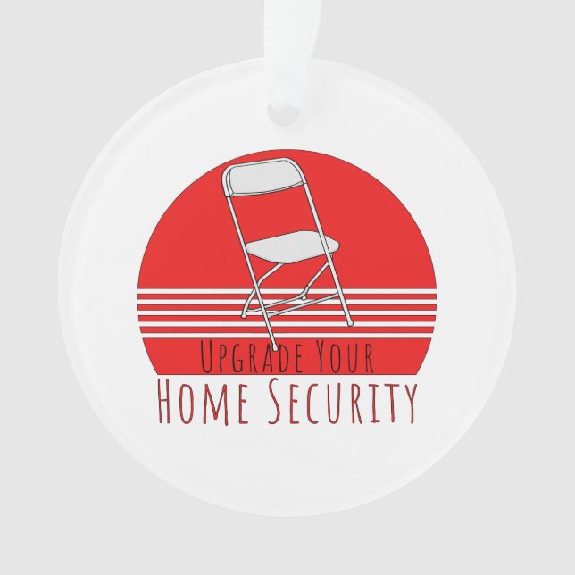 Upgrade Your Home Security Ornament (Front)