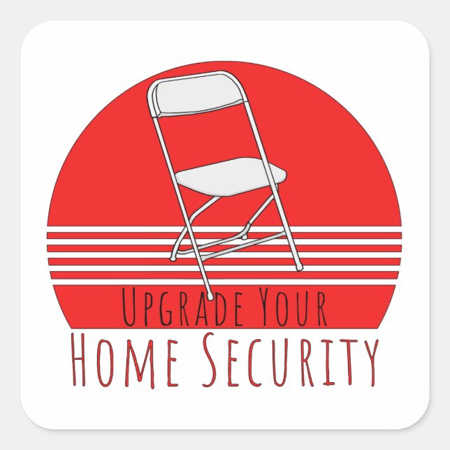 Upgrade Your Home Security Square Sticker (Front)