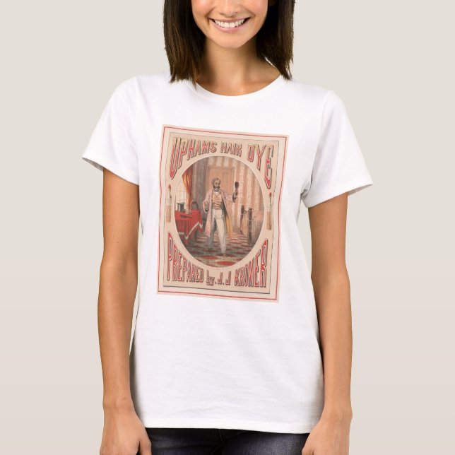 Uphams Hair Dye, Circa 1864 T-Shirt (Front)