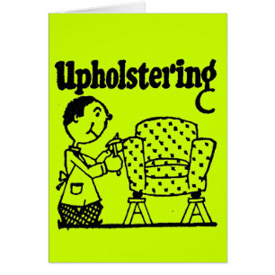 UPHOLSTERY