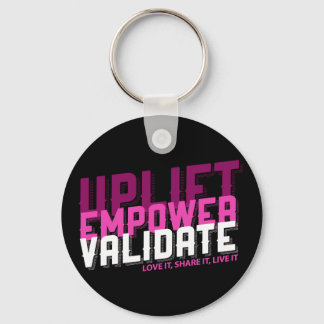 Uplift, Empower, Validate - Younique Keychain