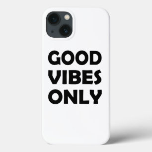 Uplift Your Vibes   Positive Energy iPhone 13 Case
