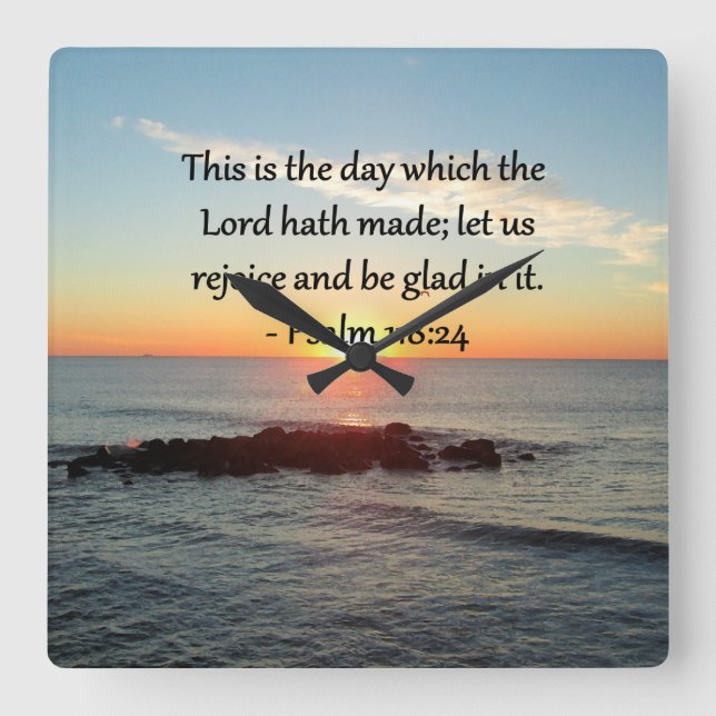 UPLIFTING PSALM 118:24 SUNRISE PHOTO DESIGN SQUARE WALL CLOCK (Front)
