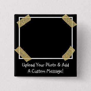 Upload a Photo and Add a Custom Personal Message 2 Inch Square Button
