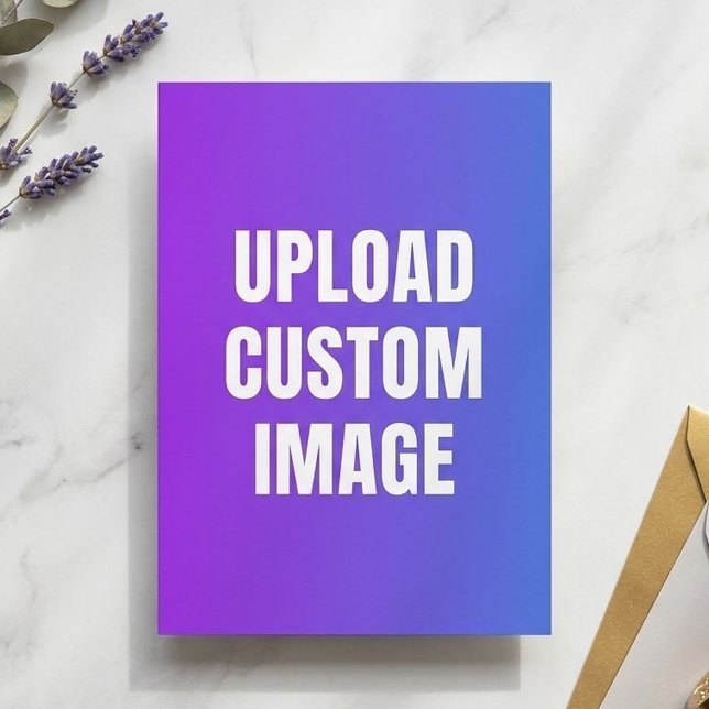 Upload Custom Image - Add Your Own To Print On A Announcement (Creator Uploaded)