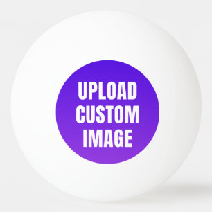 Upload Custom Image - Add Your Own To Print On A Ping Pong Ball