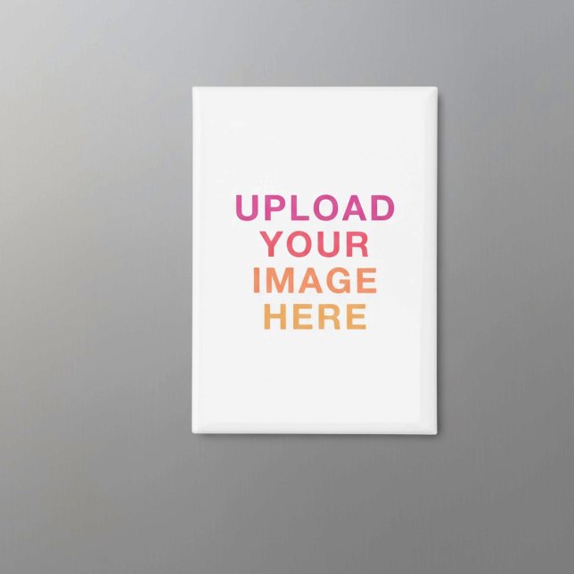 Upload Own Image Full Size Magnet (Creator Uploaded)