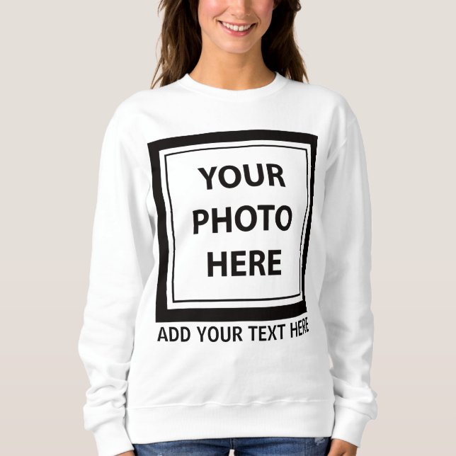 Upload Picture Photo & Add Text – Customize Sweatshirt (Front)