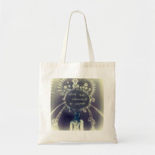 Upload your consciousness to computer tote bag (Front)