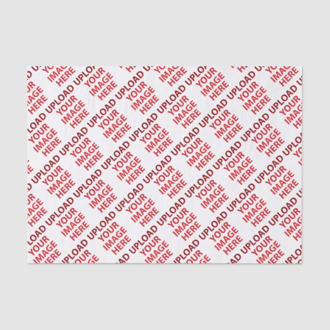 Upload Your loves image Tissue Paper (Front)