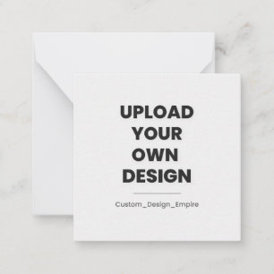 Upload Your Own Design Here   Custom Card