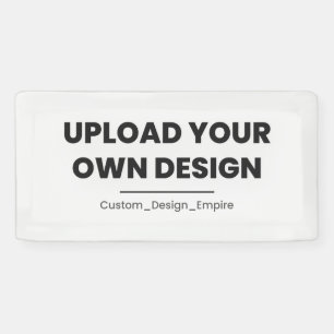 Upload Your Own Design Here   Custom Template Banner