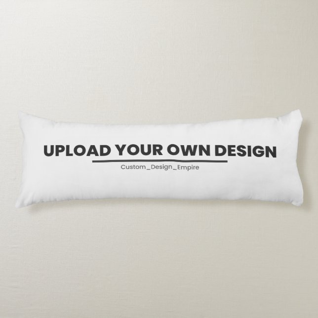 Upload Your Own Design Here | Custom Template Body Pillow (Front)