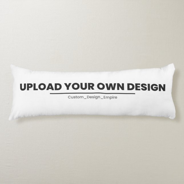 Upload Your Own Design Here | Custom Template Body Pillow (Front)