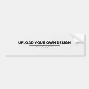 Upload Your Own Design Here   Custom Template Bumper Sticker