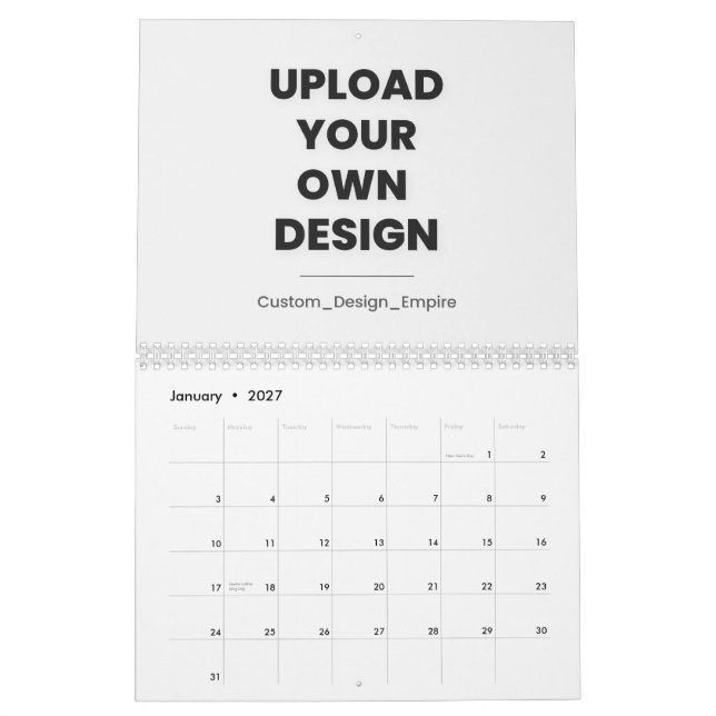 Upload Your Own Design Here | Custom Template Calendar (Jan 2027)