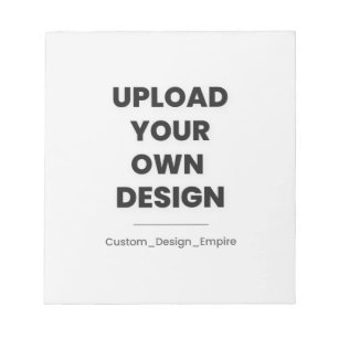 Upload Your Own Design Here Custom Template Notepad