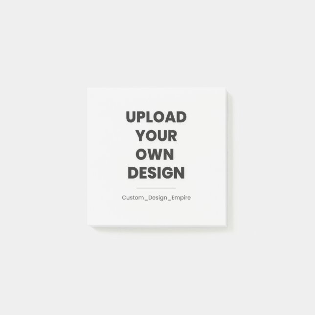 Upload Your Own Design Here | Custom Template Post-it Notes (Front)