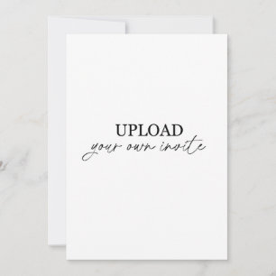 Upload your own invitation