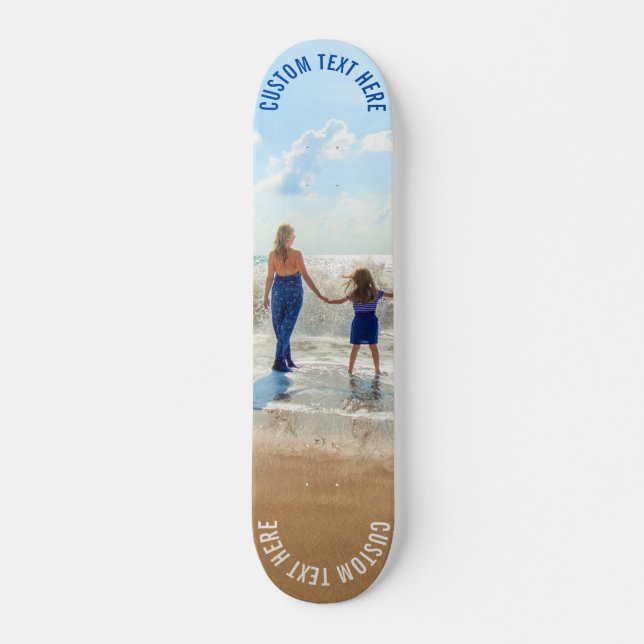 Upload Your Photo Skateboard Gift Add Text Name (Front)