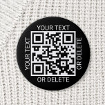 Upload Your QR Code Modern Website or Payment App 2 Inch Round Button<br><div class="desc">Share any website or payment app with a custom scannable QR code round button. All wording on this template is simple to personalize or delete, and the image can be replaced with your QR code, logo or photo. The colours and font styles also are also easy to change using the...</div>