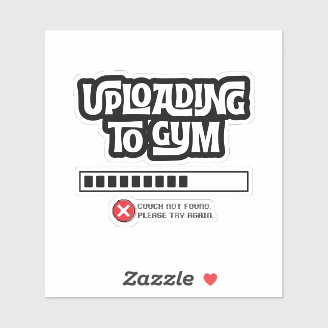 Uploading to Gym Failed Funny Fitness Humor (Sheet)