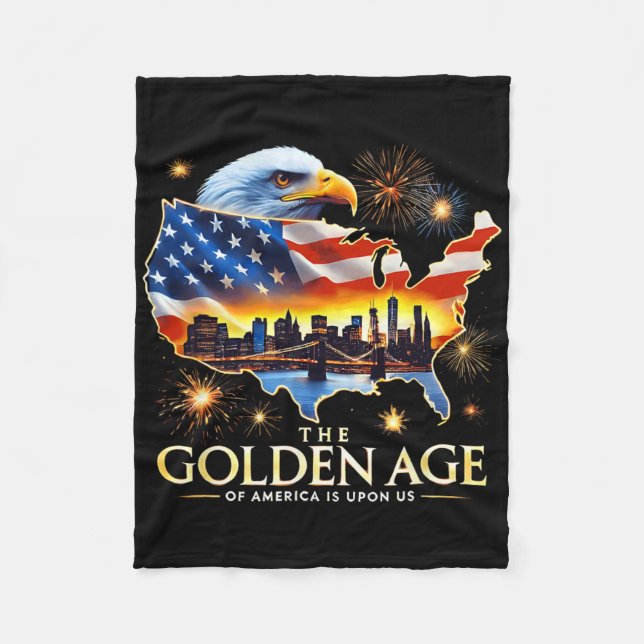 Upon Us Funny Trump Gold Eagle The Golden Age Of A Fleece Blanket (Front)