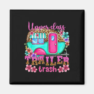 Upper Cl Trailer Trash Camping Making Memories Hik Magnet