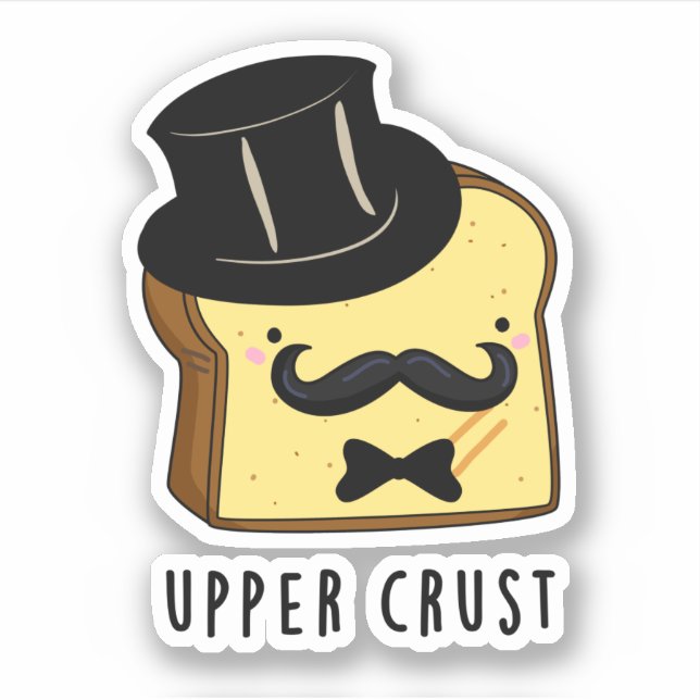 Upper Crust Funny Bread Pun  (Front)