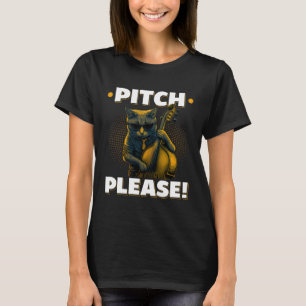 Upright Bass Pitch Please Cat Double Bass Fiddle T-Shirt