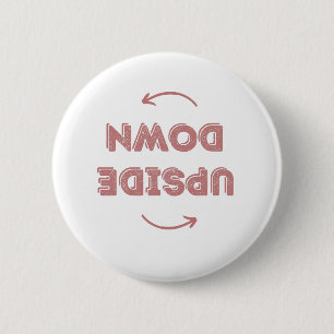 UPSIDE DOWN 2 INCH ROUND BUTTON